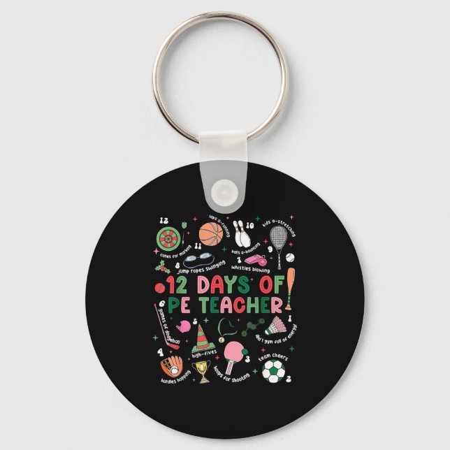 12 Days Of Pe Teacher Physical Education Gym Coach Key Ring (Front)