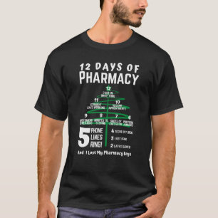 12 Days Of Pharmacy Christmas Tree Xmas Pharmacist T-Shirt