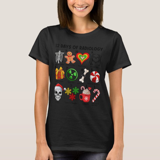 12 Days Of Radiology Xray Tech Ct Mri Merry Christ T-Shirt (Front)
