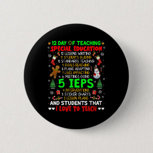 12 Days Of Teaching Special Education Ieps Sped Te 6 Cm Round Badge