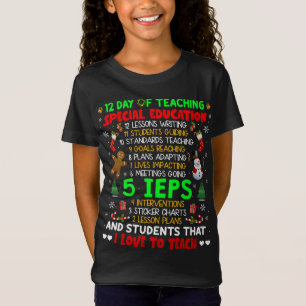 12 Days Of Teaching Special Education IEPS SPED Te T-Shirt