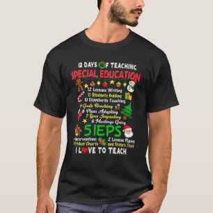 12 Days Of Teaching Special Education Teacher Elf  T-Shirt