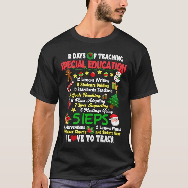 12 Days Of Teaching Special Education Teacher Elf  T-Shirt (Front)