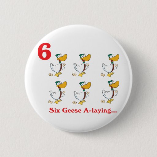 Image of 12 days six geese a-laying 6 Cm Round Badge