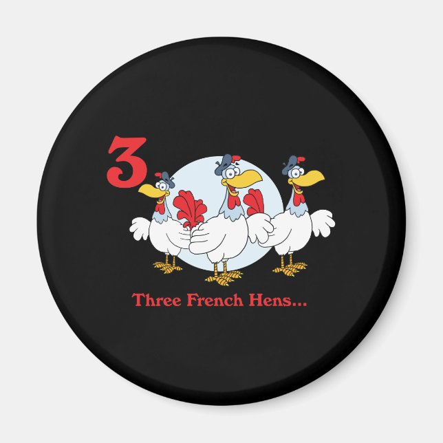 12 days three french hens magnet (Front)