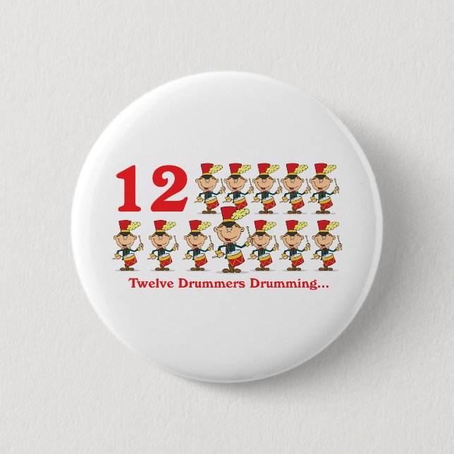 12 days twelve drummers drumming 6 cm round badge (Front)