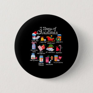 12 Drugs Of Christmas Pharmacist Technician Pharma 6 Cm Round Badge
