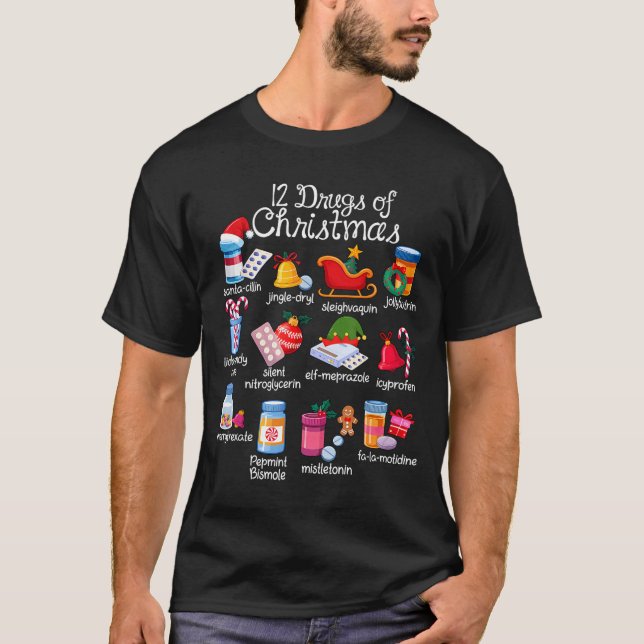 12 Drugs Of Christmas Pharmacist Technician Pharma T-Shirt (Front)