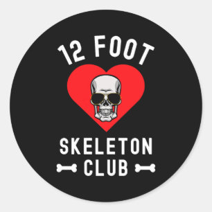 12 Foot Skeleton Club Giant Skelly Gles Valentine' Classic Round Sticker