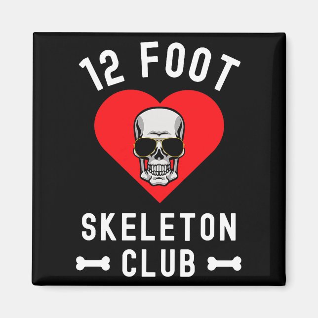 12 Foot Skeleton Club Giant Skelly Gles Valentine' Magnet (Front)