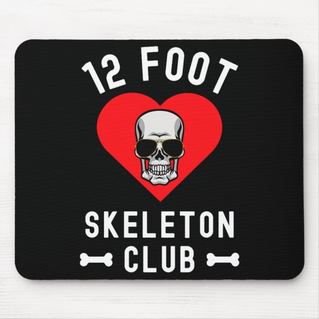 12 Foot Skeleton Club Giant Skelly Gles Valentine' Mouse Mat (Front)