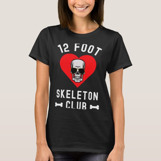 12 Foot Skeleton Club Giant Skelly Gles Valentine' T-Shirt (Front)