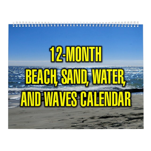 12-Month Beach, Sand, Water, And Waves Calendar (Cover)
