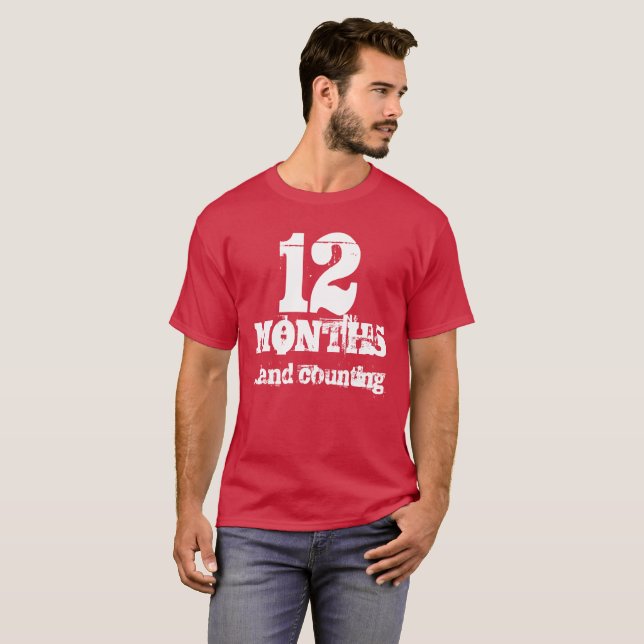 12 Months Sobriety T-Shirt (Front Full)
