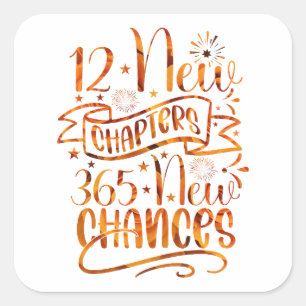 12 New Chapters 265 New Chances New Year 2023 Square Sticker