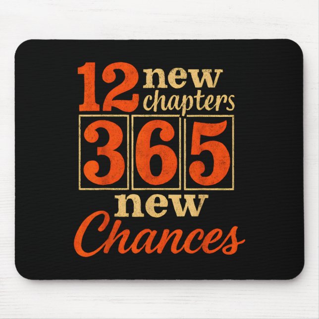 12 New Chapters 365 Chances Motivational  Mouse Mat (Front)