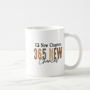12 New Chapters 365 New Chances Family  Coffee Mug