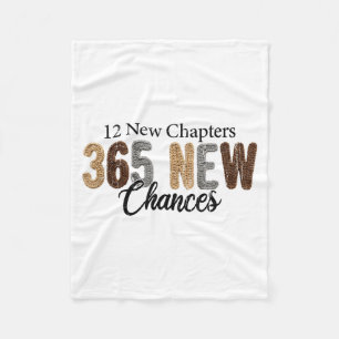 12 New Chapters 365 New Chances  Fleece Blanket