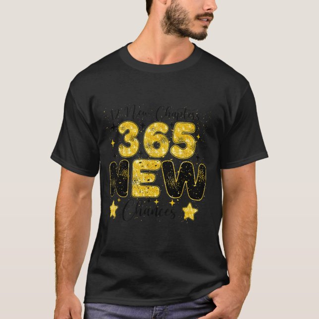 12 New Chapters 365 New Chances Happy New Year 202 T-Shirt (Front)