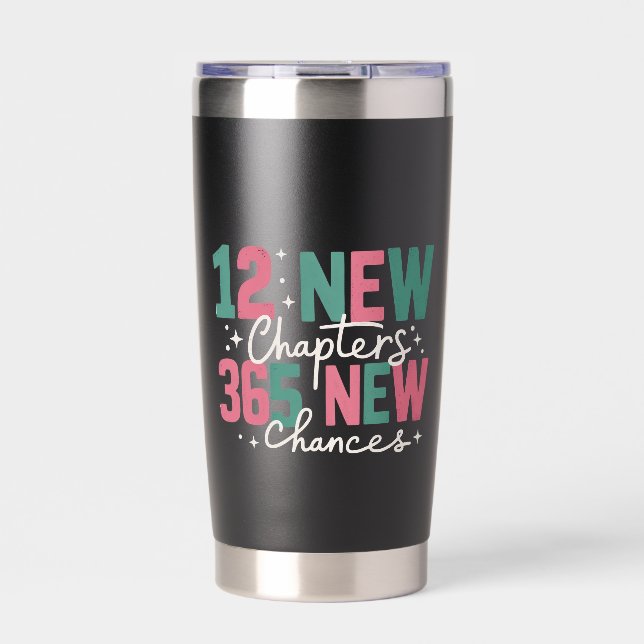 12 New Chapters 365 New Chances Inspirational Insulated Tumbler (Front)