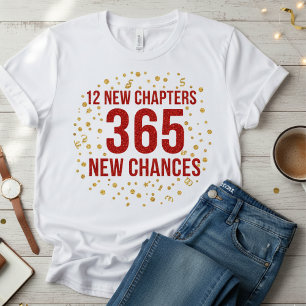  💫 12 New Chapters 365 New Chances T-Shirt Tri-Blend Shirt