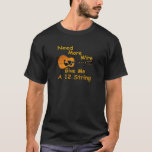 12 String Guitar T-Shirt<br><div class="desc">"Need more wire give me a 12 string" For lovers of that big 12 string guitar sound this rustic design is perfect. Will stand out on any clothing item and make you stand out in the crowd.</div>