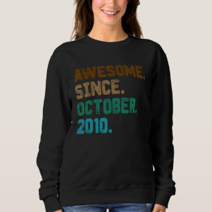12 Year Old Awesome Since October 2010 12th Birth Sweatshirt