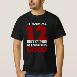 12 Year Old Bday Took Me Look Good 12th Birthday T-Shirt