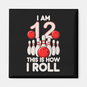 12 Year Old Bowling Party 12th Birthday Is How I R Magnet