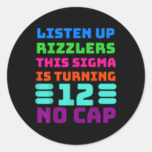12 Year Old Funny Birthday Shirt - Rizz, Sigma, Br Classic Round Sticker