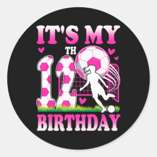 12 Year Old Girl Birthday Soccer Themed Party 12th Classic Round Sticker