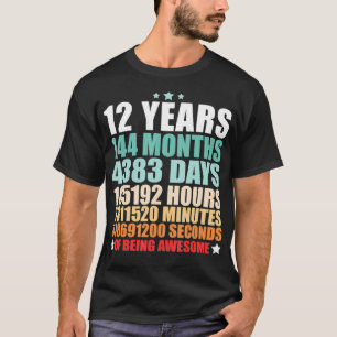 12 Years 144 Months Of Being Awesome Funny Twelve  T-Shirt