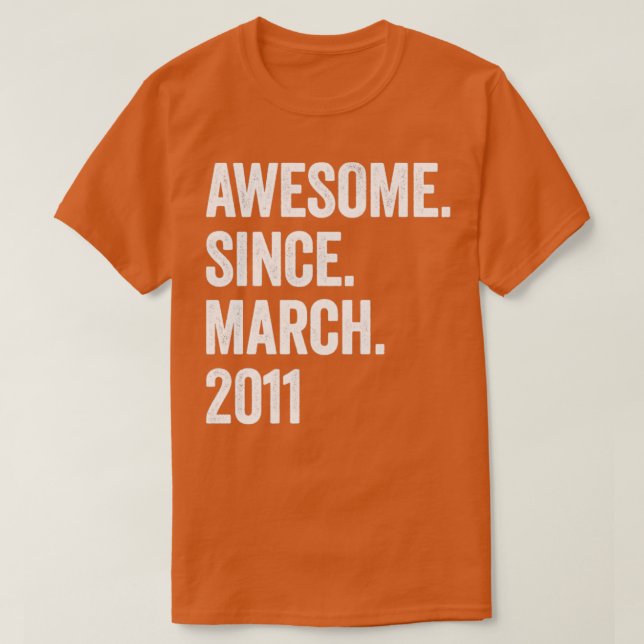 12 Years Awesome Since March 2011 12th Birthday1 T-Shirt (Design Front)