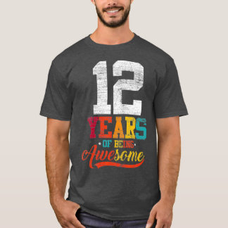 12 Years Of Being Awesome Gifts 12 Years Old T-Shirt