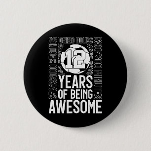 12 Years Of Being Awesome Soccer 12th Birthday _2  6 Cm Round Badge