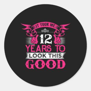 12 Years Old Birthday Funny Quote Graphics 12th Classic Round Sticker