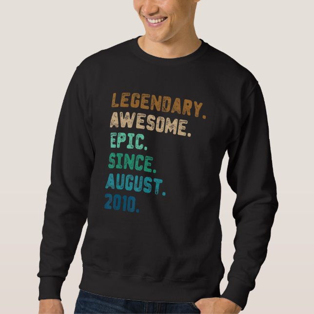 12 Years Old  Legend Since August 2010 12th Birthd Sweatshirt (Front)