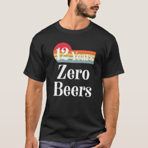 12 Years Sober Recovery Celebrate Twelve Years Sob T-Shirt