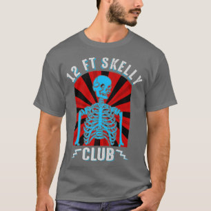12ft Skelly Club Halloween 12 Foot Skeleton Appre T-Shirt