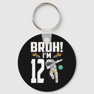 12th Birthday Astronaut Bruh Im 12 Years Old Birth Key Ring