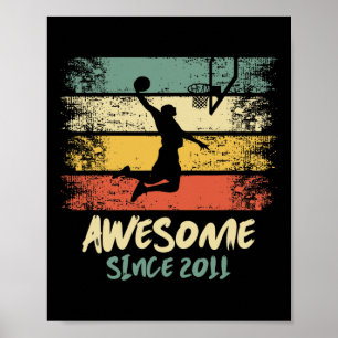 12th Birthday Basketball Player Awesome Since 2011 Poster