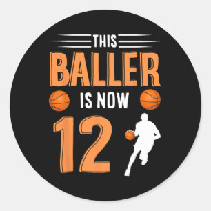 12th Birthday Basketball - This Baller Is Now 12 Classic Round Sticker