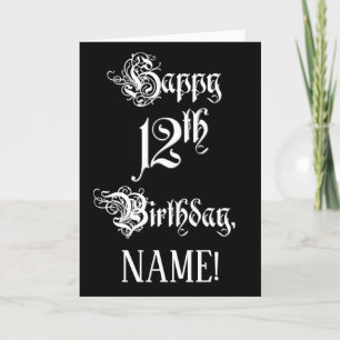 12th Birthday: Fancy, Elegant Script + Custom Name Card