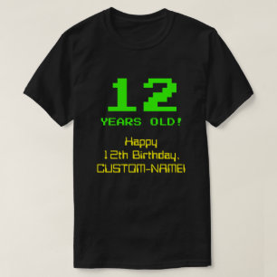 12th Birthday: Fun, 8-Bit Look, Nerdy / Geeky "12" T-Shirt