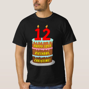 12th Birthday — Fun Cake & Candles, w/ Custom Name T-Shirt