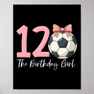 12th Birthday Girl Soccer Byll Coquette Pink 12 Poster