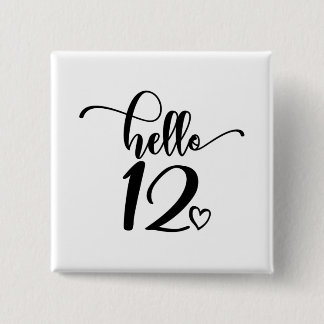 12th Birthday Girls Hello 12 Cute 12 Years Twelve 15 Cm Square Badge