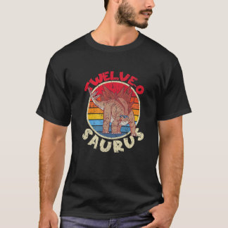 12Th Birthday Twelve O Saurus Stegosaurus I Family T-Shirt