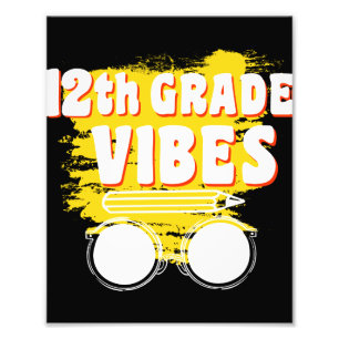 12th Grade Vibes Shirt Back To School First Day Photo Print