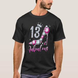 13 And Fabulous 13th Birthday High Heel Shoes Crow T-Shirt